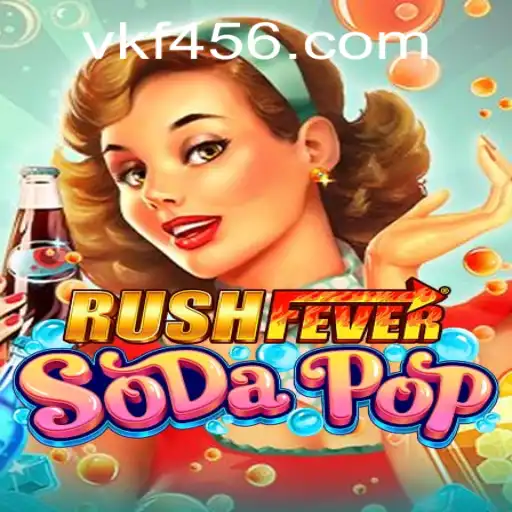 RushFeverSodaPop: The New Wave in Gaming